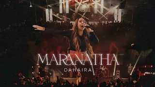 Maranatha - Dahaira (Video Oficial)