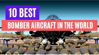 10 best bomber aircraft in the world | ETMB - Defense Analysis