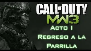 Call of Duty Modern Warfare 3 - Regreso a la Parrilla - Acto I [Guia] [Español]