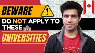 Do not apply to these universities in Canada