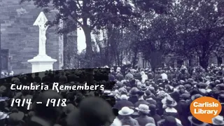 Cumbria Remembers 1914-1918 | Carlisle Library's Local History Talks