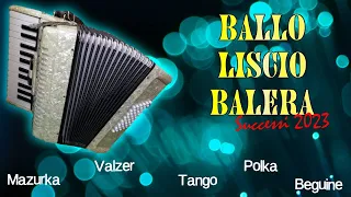 Ballo Liscio Balera | Successi 2023 [Tango, Valzer, Fox, Mazurka]