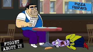 Universal Prostitution and Pizza Fridays | Fugget About It | Adult Cartoon | Full Episode | TV Show