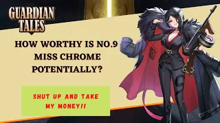 Guardian Tales | How Worthy is Miss Chrome Potentially? | Shut Up and Take My Money!!