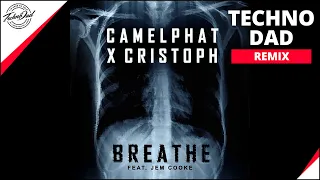 CamelPhat, Cristoph - Breathe ft. Jem Cooke (Techno Dad Remix)