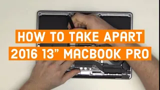 How to Take Apart the 2016 13" Macbook Pro A1708