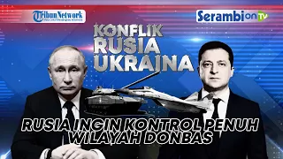 🔴 Rusia Ingin Kontrol Penuh Donbass & Ukraina Selatan, Pemimpin Chechnya persilakan Zelensky kabur