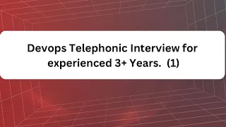 Devops telephonic interview for experienced | 3+ years | Balaji tutorials