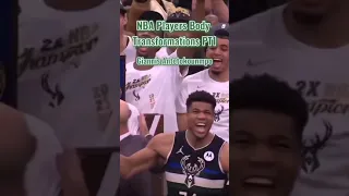 Giannis’ body transformation 😳