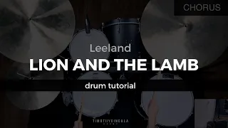 Lion And The Lamb - Leeland (Drum Tutorial/Play-Through)