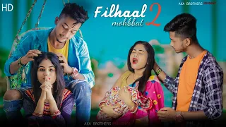 Filhaal2 Mohabbat || Heart Touching Husband Wife Sad Story || F.t  Priya & Avik || Aka Brothers