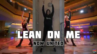 Now United - Lean On Me | Dance Cover | from Russia🇷🇺