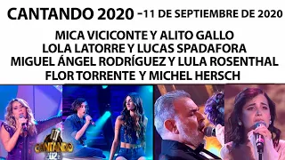 Cantando 2020- Programa 11/09/20 -  Mica Viciconte, Miguel Á. Rodríguez, Lola, Lucas y Flor Torrente