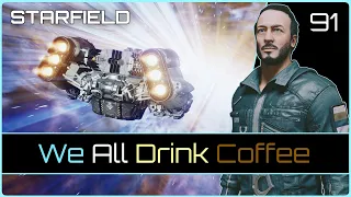 We All Drink Coffee | STARFIELD #91