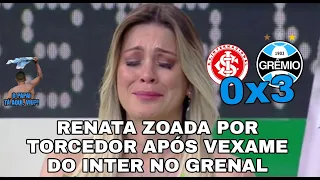 RENATA FAN ZUADA POR TORCEDORES APÓS VEXAME DO INTER NO GRENAL