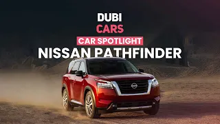 Nissan Pathfinder | History, Generations, Models & More | DubiCars Car Spotlight