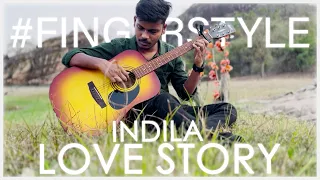 LOVE STORY (INDILA) | #fingerstyle | TheGuitarGameplay