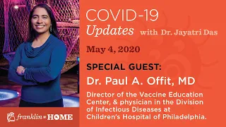 Developments in COVID-19 Vaccines with Dr. Paul A. Offit