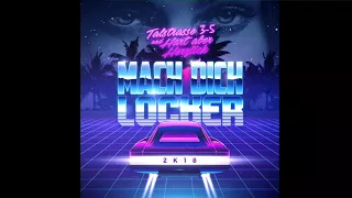 TALSTRASSE 3-5 & HART ABER HERZLICH - Mach Dich Locker 2K18 (Talstrasse 3-5 Mix)