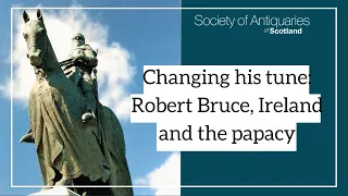 Changing his tune: Robert Bruce, Ireland, and the papacy