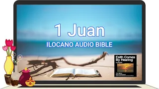 ILOCANO AUDIO BIBLE: 1 JUAN (JOHN) | Complete Book | New Testament