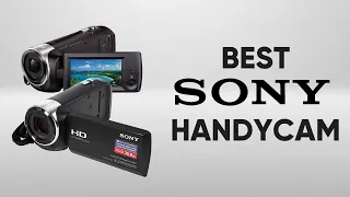 Top 5 Best Sony Handycam to Buy