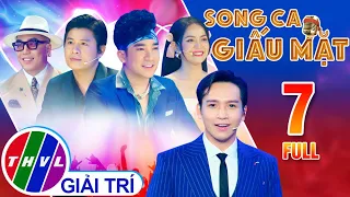 SONG CA GIẤU MẶT - TẬP 7 FULL: Hotboy nổi loạn Quang Hà ĐỐT NHÀ Nhạc Sĩ Nguyễn Hoàng Duy công khai