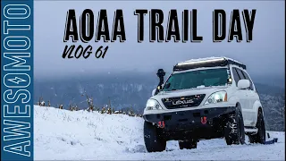 Vlog 61 - AOAA Trail Day (Lexus GX470)