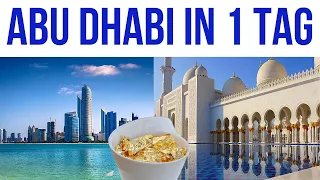 Was kann man in einem Tag in Abu Dhabi sehen?