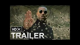 Matrix 4  Reboot Trailer Teaser  2019  Michael B  Jordan