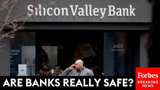 Are Banks Really Safe?: New Updates On Silicon Valley Bank Collapse | Forbes