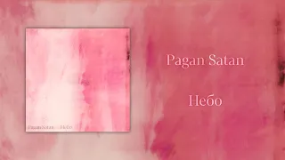 Pagan Satan - Небо | Album | 2022 | AmbientRecordz