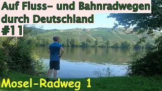 Auf Fluss- und Bahnradwegen durch Deutschland / Teil 11 / Mosel-Radweg 1 / Von Konz nach Wolf