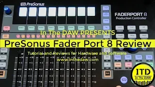 PreSonus Faderport 8 Review   In the DAW