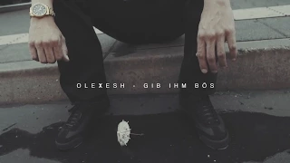 Olexesh - GIB IHM BÖS (produziert von m3) [Official HD Video]