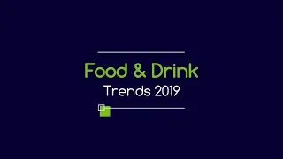 Food & Drink Trends 2019 | Bidfood