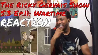 The Ricky Gervais Show: S.3 Ep.11 - wartime REACTION | DaVinci REACTS