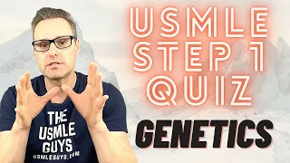 USMLE Step 1 Genetics Quiz