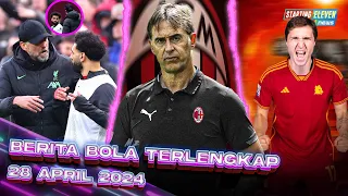 Klopp & Salah BERTENGKAR 🤬 Fans Milan NGGAK SUDI Dilatih Lopetegui 🤮 Chiesa BERPALING ke Roma?