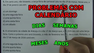 PROBLEMAS COM CALENDÁRIO - 7 QUESTÕES CONCURSO