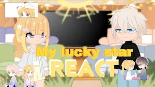 {My Lucky Star React} GC ~Credits in Description~ [Requested] |Short|