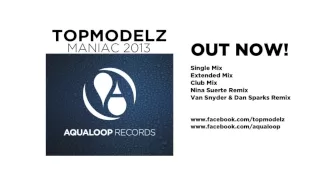 Topmodelz - Maniac (Single Mix)