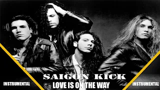 Saigon Kick Love Is On The Way  Instrumental