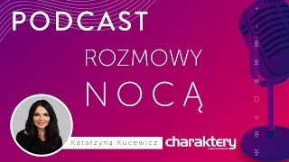 "Wejdź w związek sama ze sobą" Kucewicz i Strójwąs o powrocie na rynek matrymonialny | ROZMOWY NOCĄ