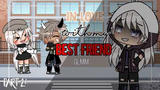 | In Love With My BestFriend~ || GLMM // BL/Gay glmm | Part 1-2