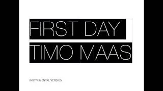 timo maas / first day (Instrumental version)