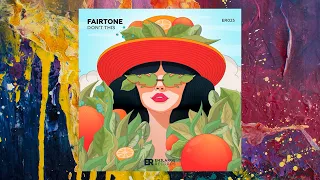 Fairtone — Don't This (Original Mix)