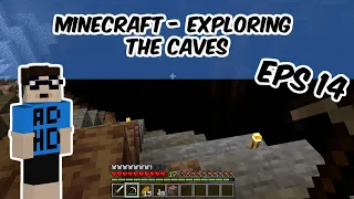 Minecraft - Exploring the Caves [14]