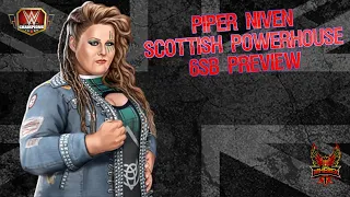 Piper Niven "Scottish Powerhouse" 6sb Preview Featuring 4 Builds