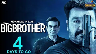 BIG BROTHER - Full Movie Releasing In Just 4 Days | Mohanlal, Arbaaz Khan | Hindi Dubbed Movie